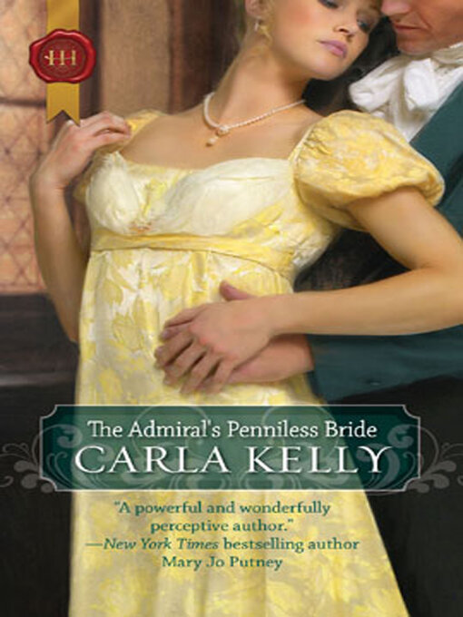 Title details for The Admiral's Penniless Bride by Carla Kelly - Available